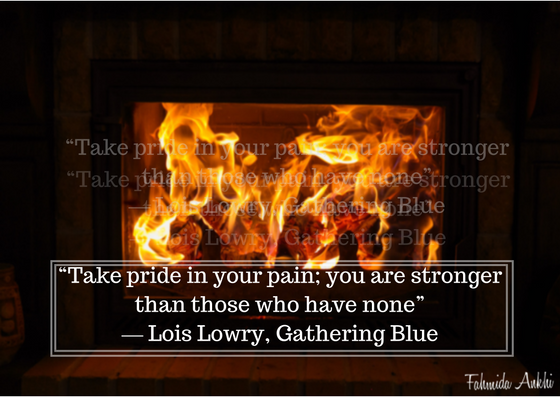 take-pride-in-your-pain-you-are-stronger-than-those-who-have-none-%e2%80%95-lois-lowry-gathering-blue